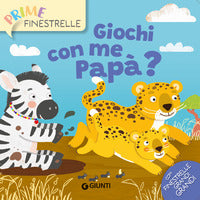 Giochi con me papa ? 