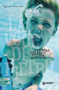 Voce di pietro - la nostra vita nello spettro autistico 