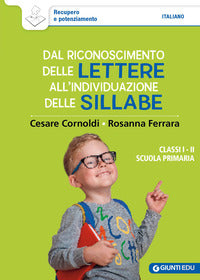 Dal riconoscimento delle lettere all'individuazione delle sillabe - classi 1 e 2 scuola primaria 