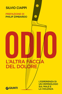 Odio - l'altra faccia del dolore 