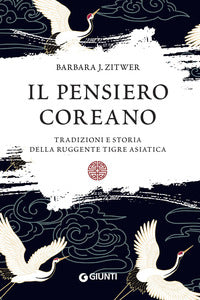 Pensiero coreano - tradizioni e storia della ruggente tigre asiatica 