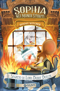 Sophia nei mondi storti - il segreto di lord buddy butler 