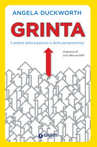 Grinta - il potere della passione e della perseveranza 
