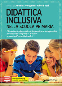 Didattica inclusiva nella scuola primaria - educazione socio emotiva e apprendimento cooperativo 