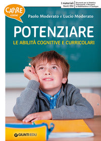 Potenziare le abilita' cognitive e curricolari 