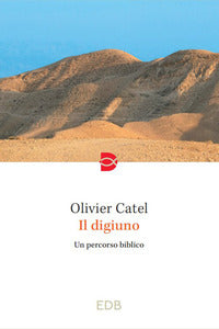 Digiuno - un percorso biblico 