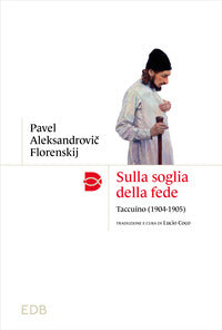 Sulla soglia della fede - taccuino 1904 - 1905 