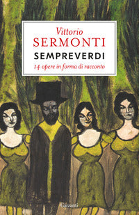 Sempreverdi - 14 opere in forma di racconto 