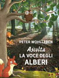 Ascolta la voce degli alberi 