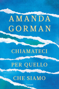 Chiamateci per quello che siamo 