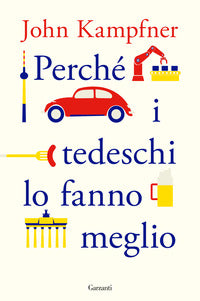 Perche' i tedeschi lo fanno meglio 
