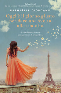 Oggi e' il giorno giusto per dare una svolta alla tua vita 