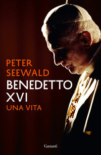 Benedetto xvi - una vita 