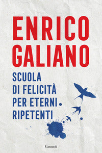 Scuola di felicita' per eterni ripetenti 
