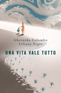 Vita vale tutto 