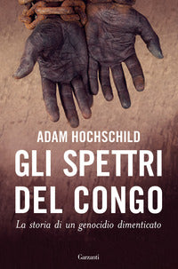 Spettri del congo - la storia di un genocidio dimenticato 