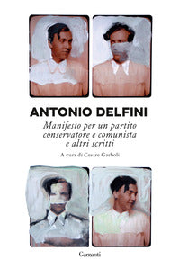 Manifesto per un partito conservatore e comunista e altri scritti 