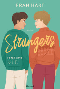 Strangers la mia casa sei tu 