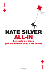 All in le regole del gioco per vincere nella vita e nel lavoro 