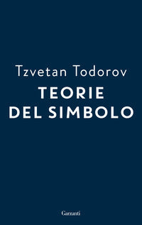 Teorie del simbolo - retorica estetica poetica ermeneutica i fatti simbolici nella storia del 