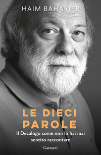 Dieci parole - il decalogo come non lo hai mai sentito raccontare 