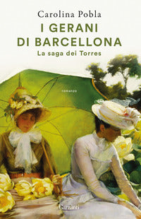 Gerani di barcellona - la saga dei torres 
