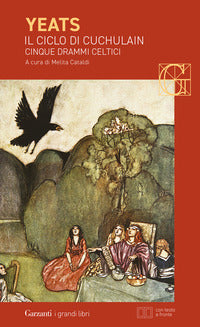 Ciclo di cuchulain - cinque drammi celtici 