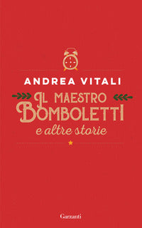 Maestro bomboletti e altre storie 