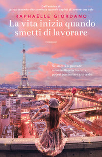 Vita inizia quando smetti di lavorare 