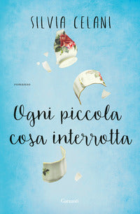 Ogni piccola cosa interrotta 