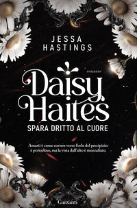 Daisy haites spara dritto al cuore 