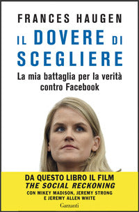 Dovere di scegliere - la mia battaglia per la verita' contro facebook 