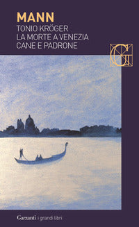 Tonio kroger - la morte a venezia - cane e padrone 