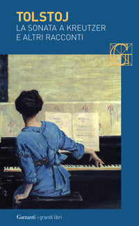 Sonata a kreutzer e altri racconti 