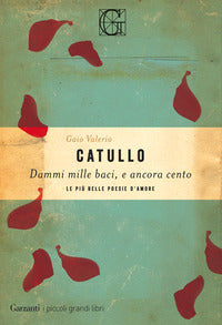 Dammi mille baci e ancora cento 