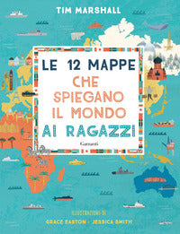12 mappe che spiegano il mondo ai ragazzi 