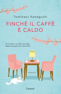 Finche' il caffe' e' caldo 