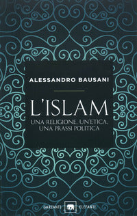 Islam - una religione un'etica una prassi pol 