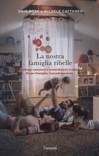 Nostra famiglia ribelle 