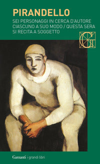 Sei personaggi in cerca d'autore - ciascuno a suo modo - questa sera si recita 