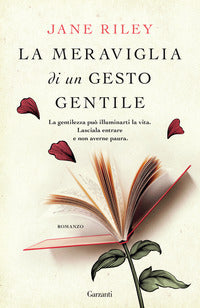 Meraviglia di un gesto gentile 