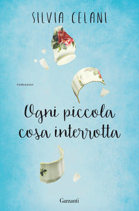 Ogni piccola cosa interrotta 
