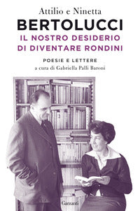 Nostro desiderio di diventare rondini - poesie e lettere 