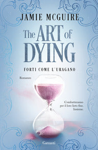 The art of dying - forti come l'uragano 