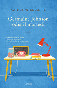 Germaine johnson odia il martedi' 