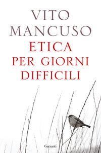Etica per giorni difficili 
