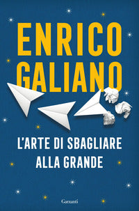 Arte di sbagliare alla grande 