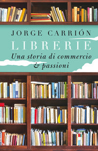 Librerie - una storia di commercio e passioni 