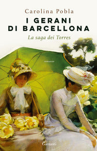 Gerani di barcellona - la saga dei torres 