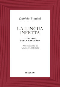 Lingua infetta - l'italiano della pandemia 